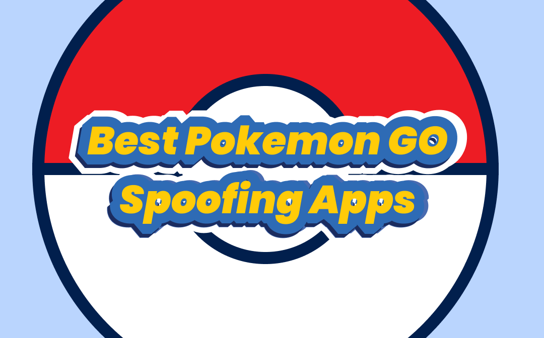 Best Pokemon GO Spoofing App