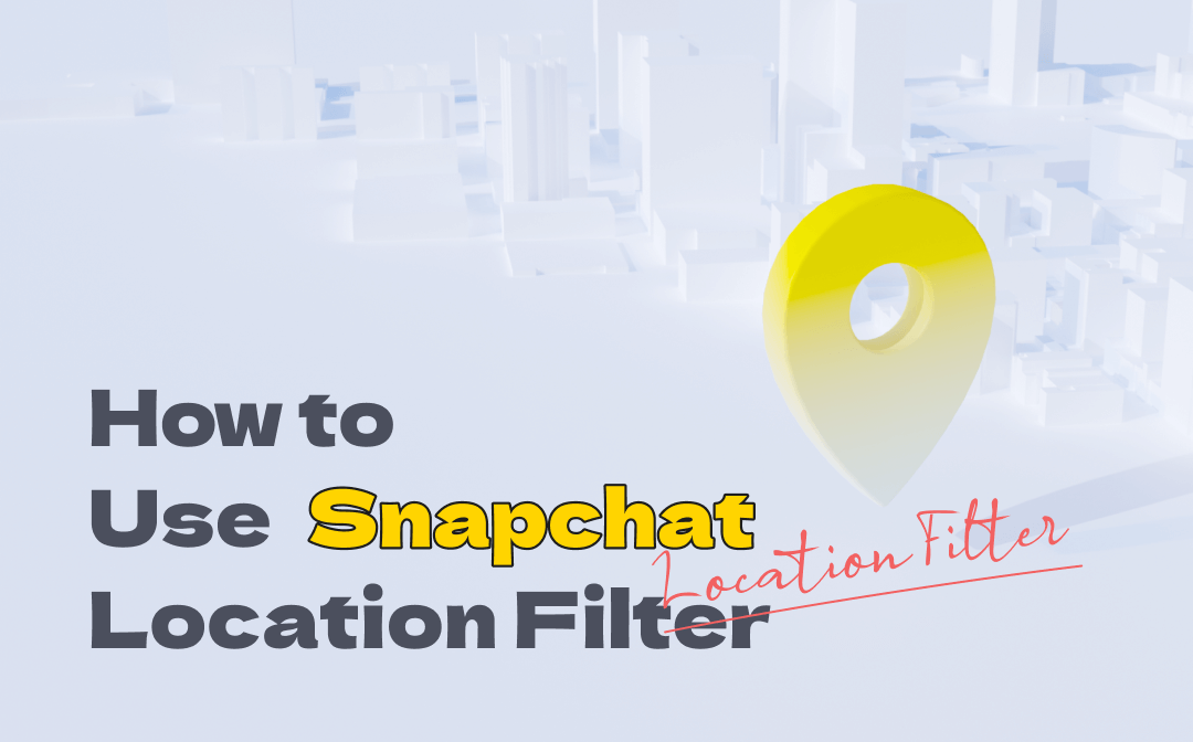 How to Add Location on Snapchat