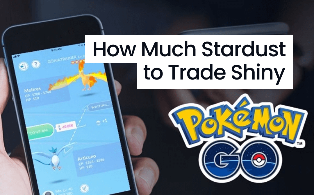 how much stardust to trade shiny