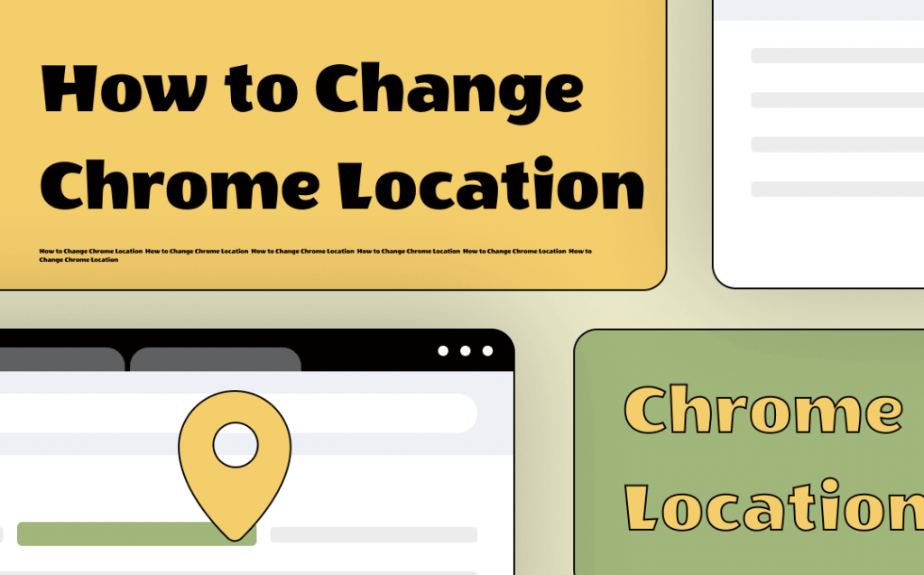 how to change Google Chrome location