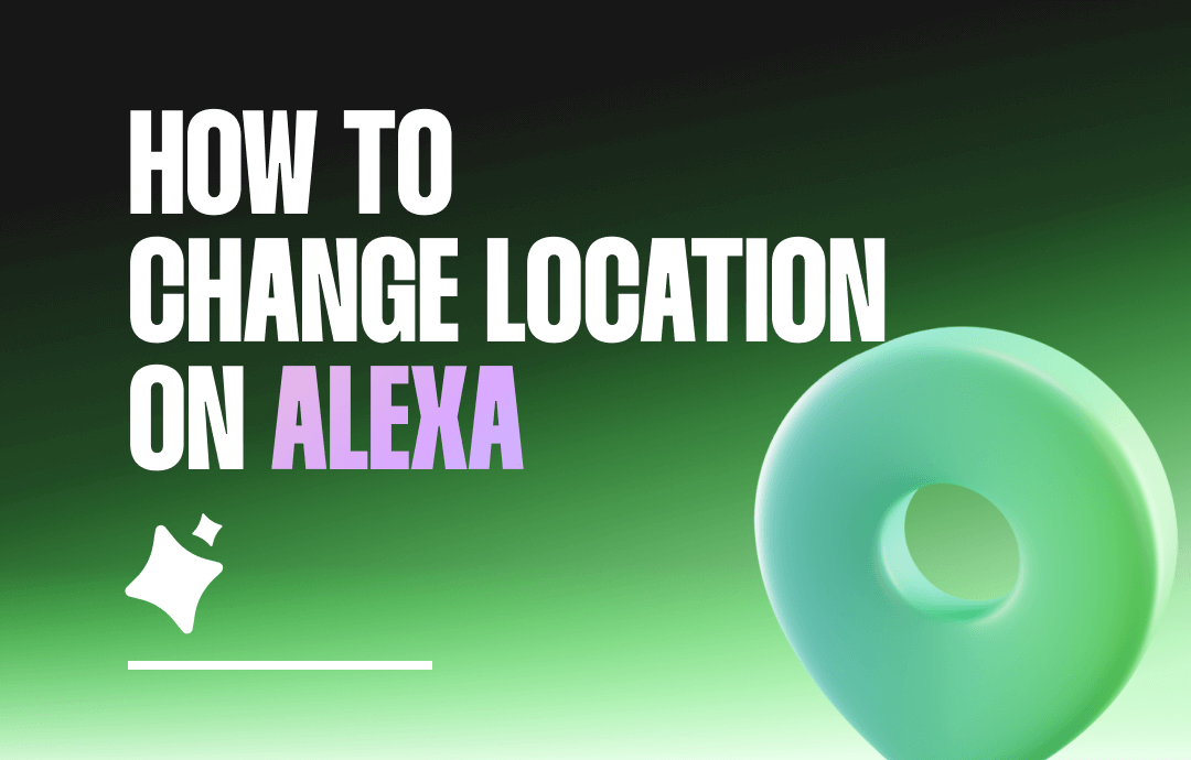 How to change location on Alexa