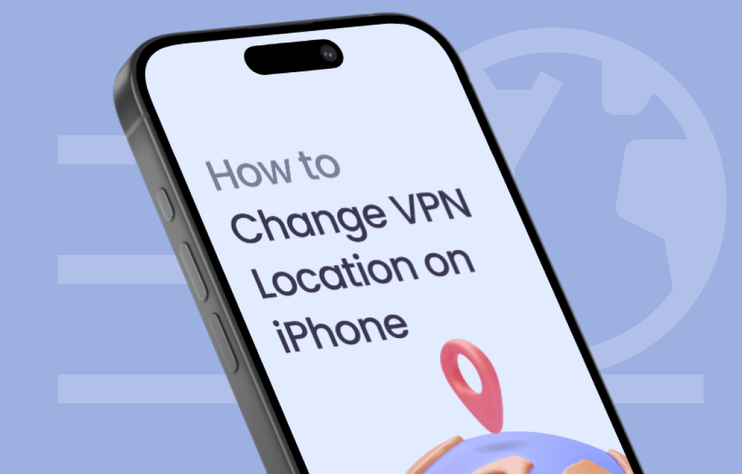 How to change the VPN location on an iPhone