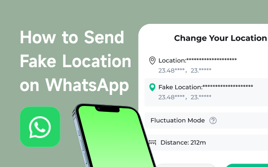 How to Send Fake Location on WhatsApp