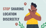 How to stop sharing location without them knowing