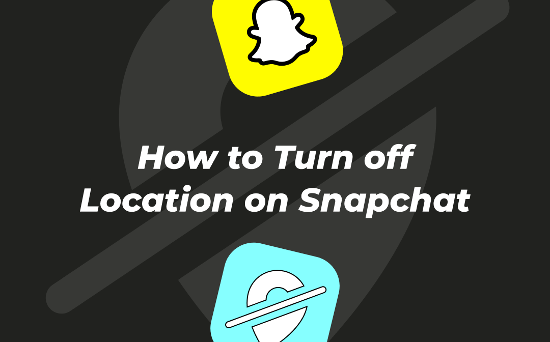 How to turn off locatin on Snapchat